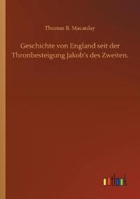 Kirjan kansi "Geschichte von England seit der Thronbesteigung Jakob's des Zweiten."
