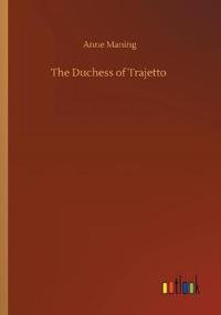 The Duchess of Trajetto