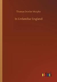 In Unfamiliar England