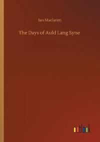 The Days of Auld Lang Syne