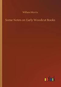 Some Notes on Early Woodcut Books