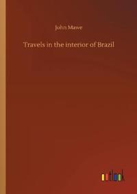 Bokomslag för "Travels in the interior of Brazil"