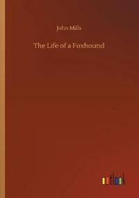 The Life of a Foxhound
