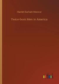 Twice-born Men in America
