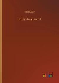 Letters to a Friend