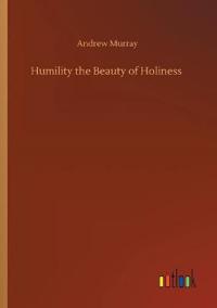 Bokomslag för "Humility The Beauty of Holiness"