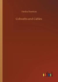 Cobwebs and Cables