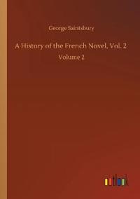 A History of the French Novel, Vol. 2
