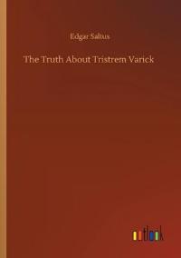 The Truth About Tristrem Varick