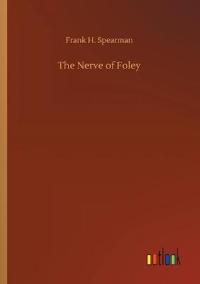 The Nerve of Foley