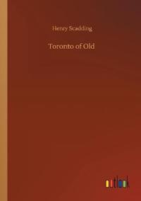 Toronto of Old