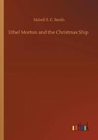 Bokomslag for "Ethel Morton and the Christmas Ship"