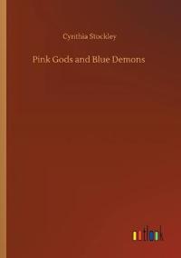 Bokomslag for "Pink Gods and Blue Demons"