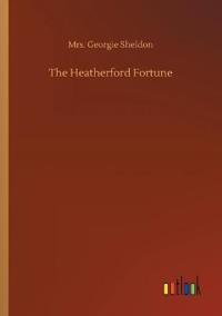 The Heatherford Fortune