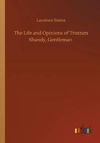 Bokomslag för "The Life and Opinions of Tristram Shandy, Gentleman"