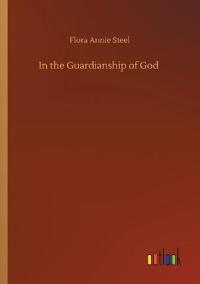 In the Guardianship of God