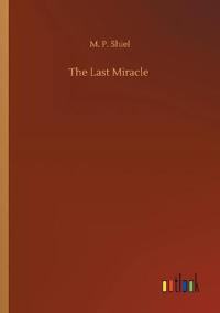 The Last Miracle