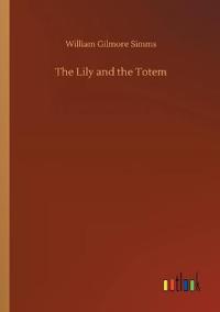 The Lily and the Totem