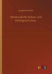 Oberheudorfer Buben- und Mädelgeschichten
