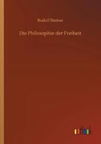 Die Philosophie der Freiheit