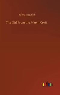 The Girl From the Marsh Croft
