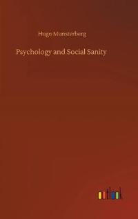 Psychology and Social Sanity