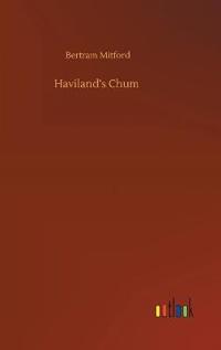 Haviland's Chum