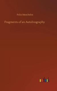 Bokomslag for "Fragments of an Autobiography"