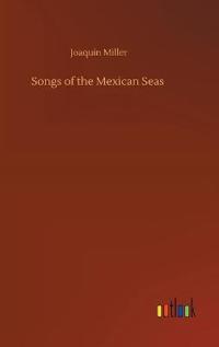 Bokomslag för "Songs of the Mexican Seas"