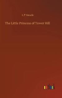 Bokomslag for "The Little Princess of Tower Hill"