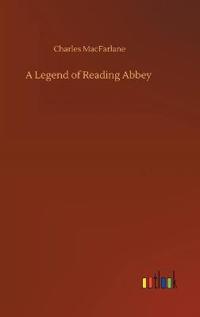 Bokomslag för "A Legend of Reading Abbey"