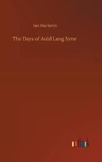 Kirjan kansi "The Days of Auld Lang Syne"