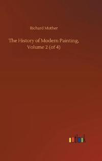 The History of Modern Painting, Volume 2 (of 4)