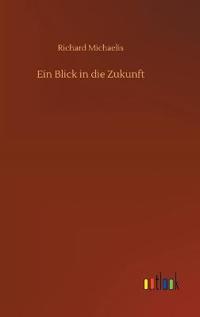 Ein Blick in die Zukunft