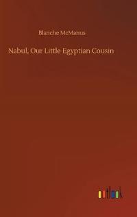 Nabul, Our Little Egyptian Cousin
