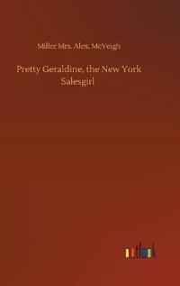 Pretty Geraldine, the New York Salesgirl