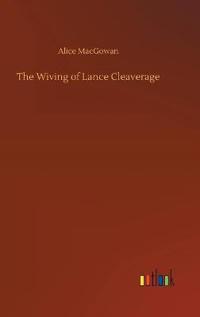 The Wiving of Lance Cleaverage