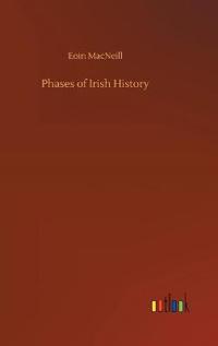 Bokomslag för "Phases of Irish history"