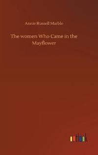 Kirjan kansi "The Women Who Came in the Mayflower"