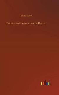 Bokomslag för "Travels in the interior of Brazil"