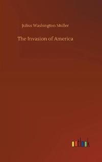 Kirjan kansi "The Invasion of America"