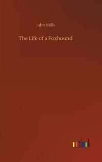 The Life of a Foxhound