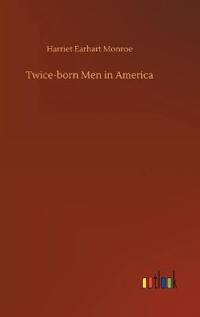 Twice-born Men in America