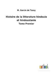 Bokomslag för "Histoire de la litterature hindouie et hindoustanie"