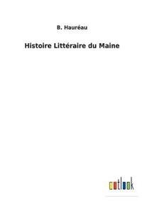 Histoire Littéraire du Maine