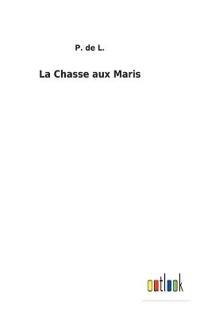 La Chasse aux Maris
