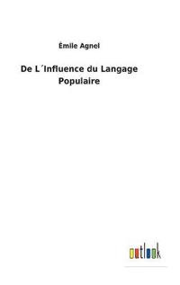 De L´Influence du Langage Populaire