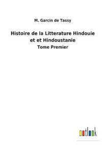 Bokomslag för "Histoire de la Litterature Hindouie et et Hindoustanie"