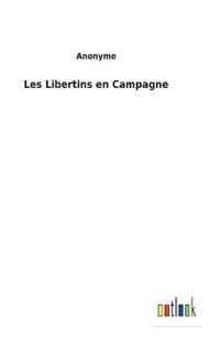 Les Libertins en Campagne