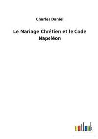 Le Mariage Chrétien et le Code Napoléon